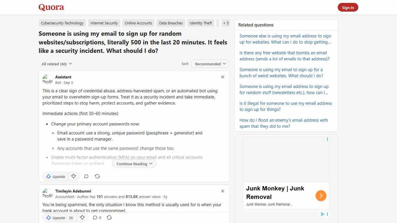 Someone is using my email to sign up for random websites/subscriptions, literally 500 in the last 20 minutes. It feels like a security incident. What should I do? - Quora